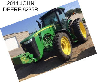 2014 JOHN DEERE 8235R