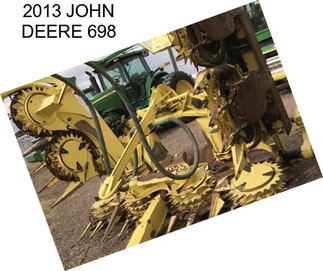 2013 JOHN DEERE 698