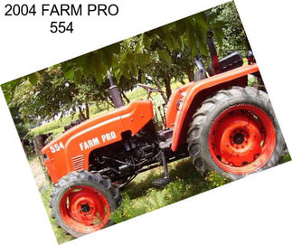2004 FARM PRO 554