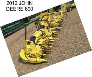 2012 JOHN DEERE 690