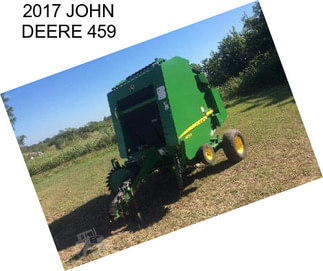 2017 JOHN DEERE 459