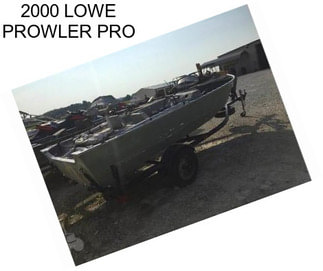 2000 LOWE PROWLER PRO