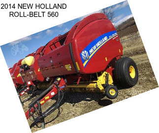 2014 NEW HOLLAND ROLL-BELT 560