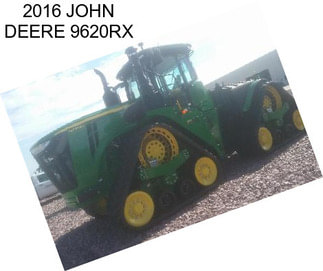 2016 JOHN DEERE 9620RX