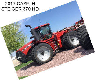 2017 CASE IH STEIGER 370 HD