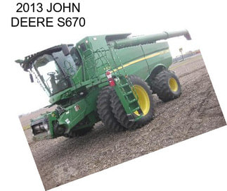 2013 JOHN DEERE S670