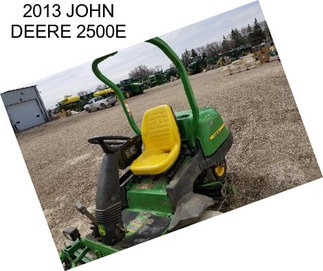 2013 JOHN DEERE 2500E