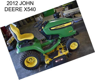 2012 JOHN DEERE X540