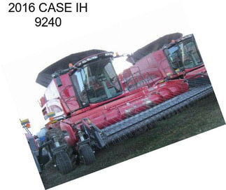 2016 CASE IH 9240