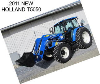 2011 NEW HOLLAND T5050