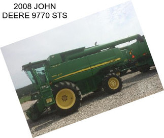 2008 JOHN DEERE 9770 STS