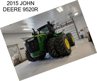 2015 JOHN DEERE 9520R