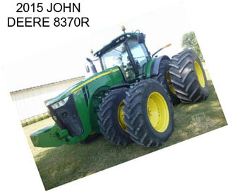 2015 JOHN DEERE 8370R