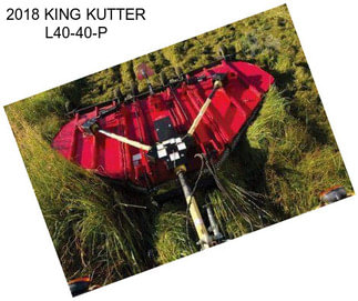 2018 KING KUTTER L40-40-P