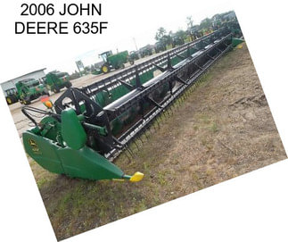 2006 JOHN DEERE 635F