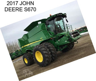 2017 JOHN DEERE S670