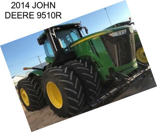 2014 JOHN DEERE 9510R