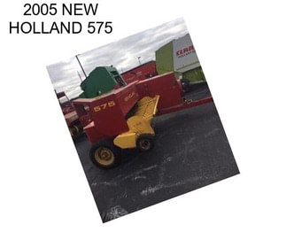 2005 NEW HOLLAND 575