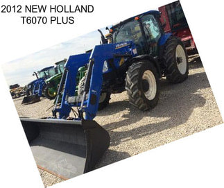 2012 NEW HOLLAND T6070 PLUS