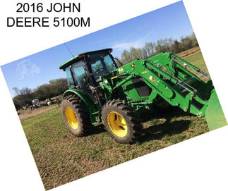 2016 JOHN DEERE 5100M