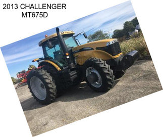 2013 CHALLENGER MT675D