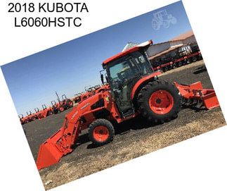 2018 KUBOTA L6060HSTC