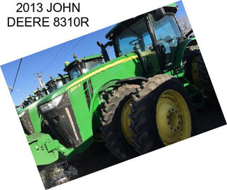 2013 JOHN DEERE 8310R