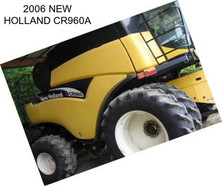 2006 NEW HOLLAND CR960A