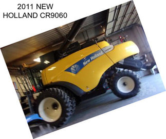 2011 NEW HOLLAND CR9060