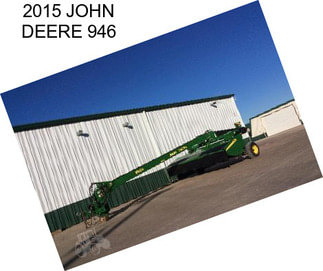 2015 JOHN DEERE 946