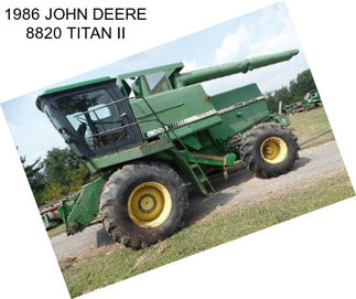 1986 JOHN DEERE 8820 TITAN II