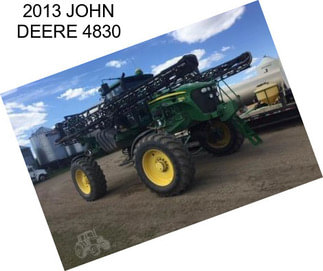 2013 JOHN DEERE 4830