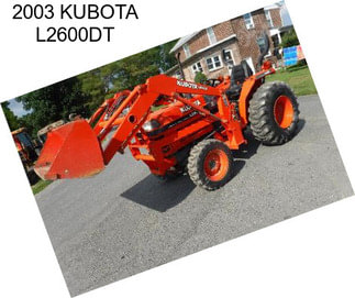 2003 KUBOTA L2600DT