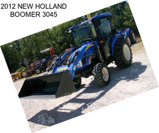 2012 NEW HOLLAND BOOMER 3045