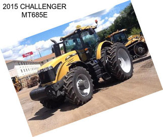 2015 CHALLENGER MT685E