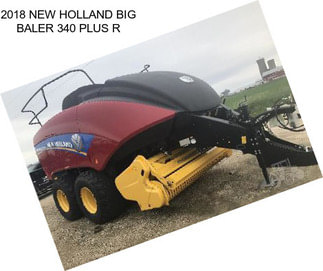 2018 NEW HOLLAND BIG BALER 340 PLUS R