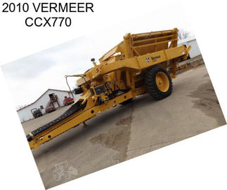 2010 VERMEER CCX770