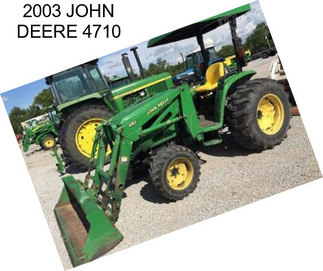 2003 JOHN DEERE 4710