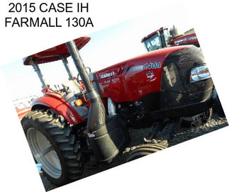 2015 CASE IH FARMALL 130A