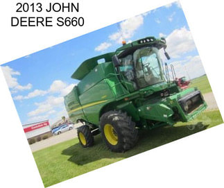 2013 JOHN DEERE S660