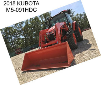 2018 KUBOTA M5-091HDC