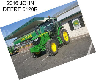 2016 JOHN DEERE 6120R