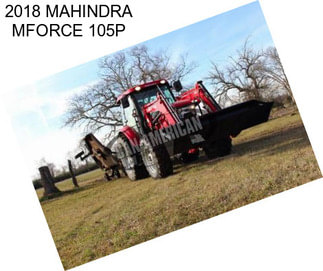 2018 MAHINDRA MFORCE 105P