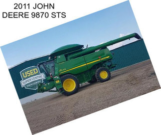 2011 JOHN DEERE 9870 STS