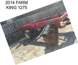 2014 FARM KING 1275