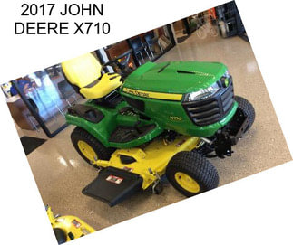 2017 JOHN DEERE X710