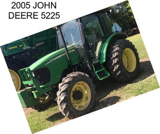 2005 JOHN DEERE 5225