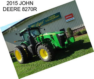 2015 JOHN DEERE 8270R