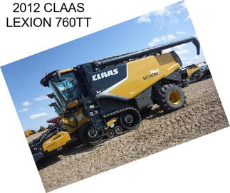 2012 CLAAS LEXION 760TT