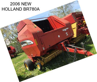 2006 NEW HOLLAND BR780A